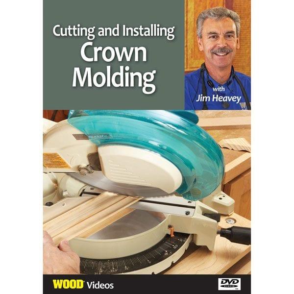 The Best of Jim Heavey on DVD: Cutting and Installing Crown Molding